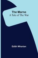 The Marne di Edith Wharton edito da Alpha Editions