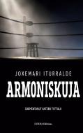 Armoniskuja di Joxemari Iturralde edito da Lurra Editions