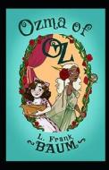Ozma Of Oz Annotated di Frank Baum L. Frank Baum edito da Independently Published