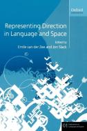 Representing Direction in Language and Space di Jon Slack edito da OUP Oxford