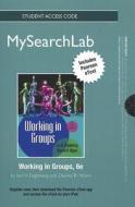 Working in Groups MySearchLab Student Access Code di Isa N. Engleberg, Dianna R. Wynn edito da Allyn & Bacon
