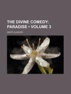The Paradise di Dante Alighieri edito da General Books Llc