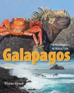 Galapagos: A Traveler's Introduction di Wayne Lynch edito da Firefly Books Ltd