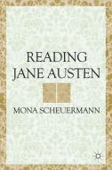 Reading Jane Austen di Mona Scheuermann edito da Palgrave Macmillan