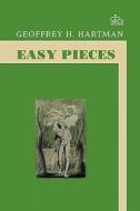 Easy Pieces (Paper) di Geoffrey Hartman edito da Columbia University Press