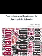 Free Or Low-cost Reinforcers For Appropriate Behavior di Ph.D. Riffel, Ed.D. Eggleston edito da Lulu.com
