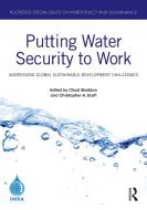 Putting Water Security To Work edito da Taylor & Francis Ltd