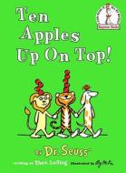 Ten Apples Up on Top! di Dr Seuss, Theo LeSieg edito da Random House Books for Young Readers