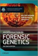 An Introduction to Forensic Genetics di William Goodwin, Adrian Linacre, Sibte Hadi edito da John Wiley & Sons Inc