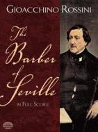 The Barber of Seville in Full Score di Gioacchino Rossini edito da DOVER PUBN INC