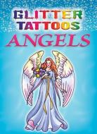 Glitter Tattoos Angels di Barbara Lanza edito da DOVER PUBN INC