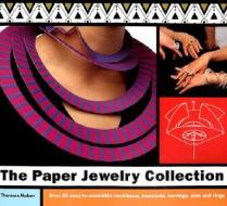 The Paper Jewelry Collection di Wendy Ramshaw, David Watkins edito da Thames & Hudson Ltd