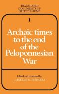 Archaic Times to the End of the Peloponnesian War edito da Cambridge University Press