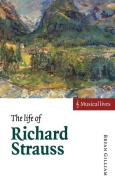 The Life of Richard Strauss di Bryan Gilliam edito da Cambridge University Press
