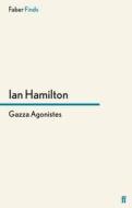 Gazza Agonistes di Ian Hamilton edito da Faber and Faber ltd.