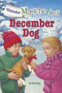 December Dog di Ron Roy edito da Turtleback Books