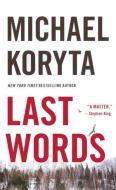 LAST WORDS BOUND FOR SCHOOLS & di Michael Koryta edito da TURTLEBACK BOOKS