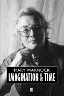 Imagination and Time di Mary Warnock edito da Blackwell Publishers