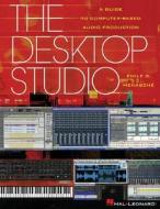 The Desktop Studio di Emile D. Menasche edito da Hal Leonard Corporation
