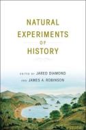 Natural Experiments of History di Jared Diamond, James A. Robinson edito da Harvard University Press