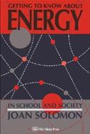 Getting To Know About Energy In School And Society di Joan Solomon edito da Routledge