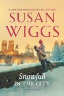 Snowfall in the City di Susan Wiggs edito da MIRA