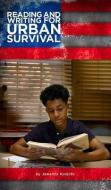 Reading and Writing for Urban Survival di Jawanza Kunjufu edito da AFRICAN AMER IMAGES