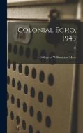 Colonial Echo, 1943; 45 edito da LIGHTNING SOURCE INC
