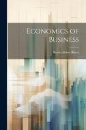 Economics of Business di Norris Arthur Brisco edito da LEGARE STREET PR