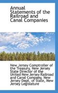Annual Statements Of The Railroad And Canal Companies di New Jersey Comptroller of Th Treasury edito da Bibliolife