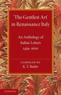 The Gentlest Art' in Renaissance Italy edito da Cambridge University Press