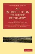 An Introduction to Greek Epigraphy - Volume 1 di E. S. Roberts edito da Cambridge University Press