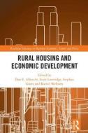 Rural Housing and Economic Development di Don E. Albrecht edito da Taylor & Francis Ltd