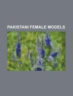 Pakistani Female Models: Zara Sheikh, Va di Books Llc edito da Books LLC, Wiki Series
