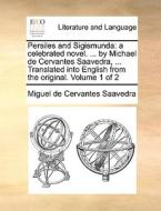 Persiles And Sigismunda di Miguel De Cervantes Saavedra edito da Gale Ecco, Print Editions