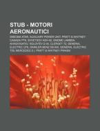 Stub - Motori Aeronautici: Snecma Atar, di Fonte Wikipedia edito da Books LLC, Wiki Series