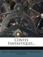 Contes Fantastiques... di Marmier edito da Nabu Press