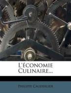 L'economie Culinaire... di Philippe Cauderlier edito da Nabu Press