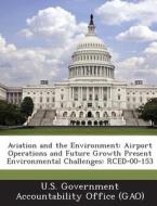 Aviation And The Environment edito da Bibliogov