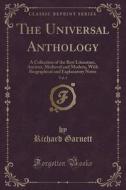 The Universal Anthology, Vol. 1 di Richard Garnett edito da Forgotten Books