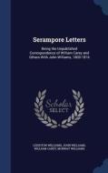 Serampore Letters di Leighton Williams, Professor John, Williams edito da Sagwan Press