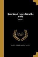 DEVO HOURS W/THE BIBLE V03 edito da WENTWORTH PR