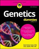 Genetics For Dummies, 4th Edition di Fester Kratz edito da John Wiley & Sons Inc