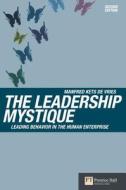 The Leadership Mystique di Manfred F. R. Kets de Vries edito da Pearson Education Limited
