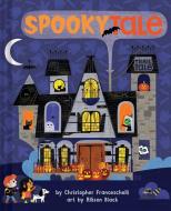 Spookytale (An Abrams Trail Tale) di Christopher Franceschelli edito da Abrams