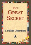 The Great Secret di E. Phillips Oppenheim edito da 1st World Library - Literary Society