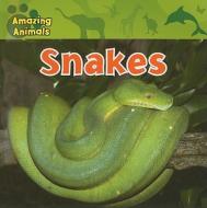 Snakes di Christina Wilsdon edito da Gareth Stevens Publishing