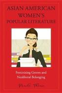 Asian American Women's Popular Literature di Pamela Thoma edito da Temple University Press