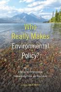 Who Really Makes Environmental Policy? edito da Temple University Press,U.S.