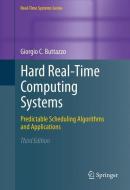 Hard Real-Time Computing Systems di Giorgio C Buttazzo edito da Springer US